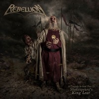 Purchase Rebellion - A Tragedy In Steel Part 2: Shakespeare's King Lear