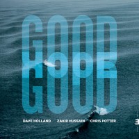 Purchase Dave Holland - Good Hope (With Zakir Hussain & Chris Potter)