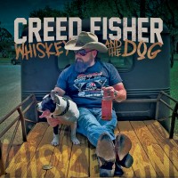 Purchase Creed Fisher - Whiskey And The Dog
