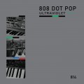 Buy 808 Dot Pop - Ultraviolet (Diatonic) (EP) Mp3 Download