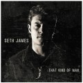 Buy Seth James - That Kind Of Man Mp3 Download