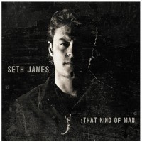 Purchase Seth James - That Kind Of Man