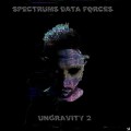 Buy Spectrums Data Forces - Ungravity 2 Mp3 Download