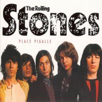 Purchase The Rolling Stones - Place Pigalle CD3