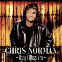 Purchase Chris Norman - Baby I Miss You (Remastered)