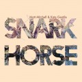 Buy Matt Mitchell - Snark Horse (With Kate Gentile) CD1 Mp3 Download