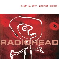 Purchase Radiohead - High & Dry / Planet Telex CD1
