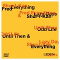 Buy Shur-I-Kan - Odd Life (With Fred Everything) (EP) Mp3 Download