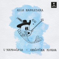 Purchase L'arpeggiata & Christina Pluhar - Alla Napoletana CD1