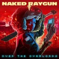 Buy Naked Raygun - Over The Overlords Mp3 Download