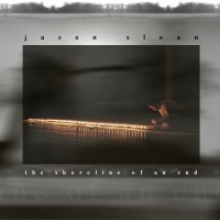 Purchase Jason Sloan - The Shoreline Of An End