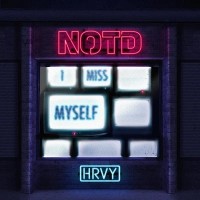 Purchase NOTD & HRVY - I Miss Myself (CDS)