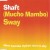 Buy Shaft - (Mucho Mambo) Sway (MCD) Mp3 Download