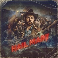 Purchase Shane Smith & The Saints - Hail Mary