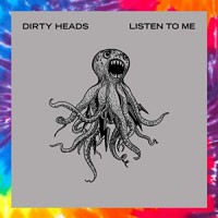 Purchase The Dirty Heads - Listen To Me (CDS)