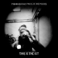 Purchase This Is The Kit - Moonshine Freeze Remixes (EP)