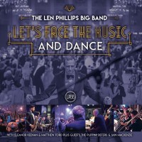 Purchase The Len Phillips Big Band - Let's Face The Music And Dance
