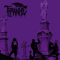 Purchase Tyrannic - Ethereal Sepulchre