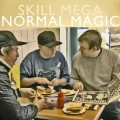 Buy Skill Mega - Normal Magic Mp3 Download