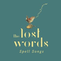 Purchase The Lost Words - Spell Songs