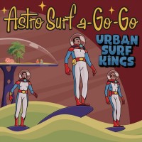 Purchase Urban Surf Kings - Astro Surf A-Go-Go