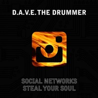 Purchase D.A.V.E. The Drummer - Social Networks Steal Your Soul (EP)