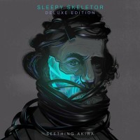 Purchase Seething Akira - Sleepy Skeletor (Deluxe Edition) CD1