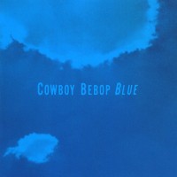 Purchase The Seatbelts - Cowboy Bebop: Blue