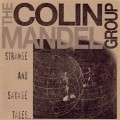 Buy The Colin Mandel Group - Strange And Savage Tales Mp3 Download