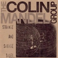 Purchase The Colin Mandel Group - Strange And Savage Tales