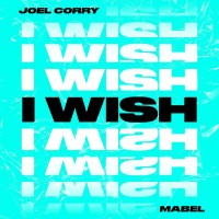 Purchase Joel Corry - I Wish (Feat. Mabel) (CDS)