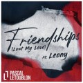 Buy Pascal Letoublon - Friendships (Lost My Love) (Feat. Leony) (CDS) Mp3 Download