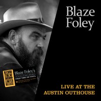 Purchase Blaze Foley - Live At The Austin Outhouse