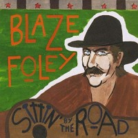 Purchase Blaze Foley - Sittin' By The Road