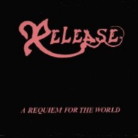 Purchase Release - A Requiem For The World (Vinyl)