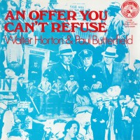 Purchase Walter Horton - An Offer You Can't Refuse (With Paul Butterfield)