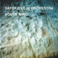 Buy Satoko Fujii Orchestra - South Wind Mp3 Download