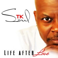 Purchase T. K. Soul - Life After Love