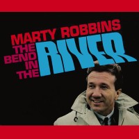Purchase Marty Robbins - The Bend In The River (Remastered 2020)