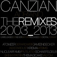 Purchase VA - Adriano Canzian: The Remixes 2003_2013