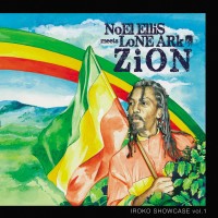 Purchase Noel Ellis & Lone Ark - Iroko Showcase Vol. 1: Zion