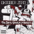 Buy Oktober Zero - The Devil Smokes Dime Bags Mp3 Download