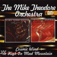 Purchase The Mike Theodore Orchestra - Cosmic Wind & High On Mad Mountain (Vinyl)