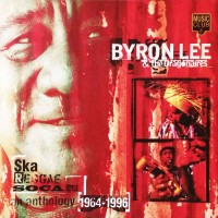 Purchase Byron Lee & The Dragonaires - Ska Reggae Soca Style: An Anthology 1964-1996