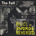 Buy The Fall - In: Palace Of Swords Reversed (Limited Edition) CD1 Mp3 Download