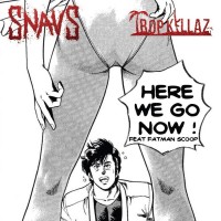 Purchase Tropkillaz & Snavs - Here We Go Now (Feat. Fatman Scoop) (CDS)