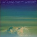 Buy Will & Rainbow - Over Crystal Green Mp3 Download