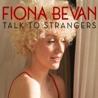 Purchase Fiona Bevan - Talk To Strangers