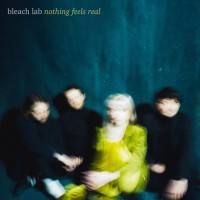 Purchase Bleach Lab - Nothing Feels Real (Deluxe Edition)