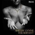 Buy Shelby Lynne - The Servant Mp3 Download